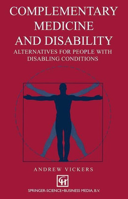 Complementary medicine and disability(English, Paperback, Vickers Andrew)
