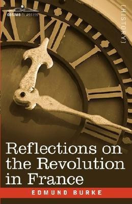 Reflections on the Revolution in France(English, Paperback, Burke Edmund III)