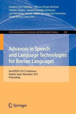 Advances in Speech and Language Technologies for Iberian Languages(English, Paperback, unknown)
