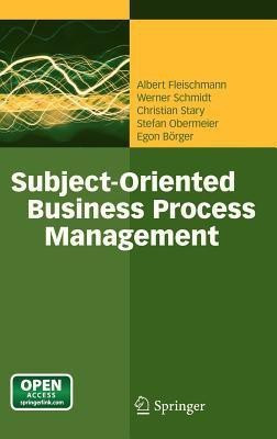 Subject-Oriented Business Process Management(English, Hardcover, Fleischmann Albert)