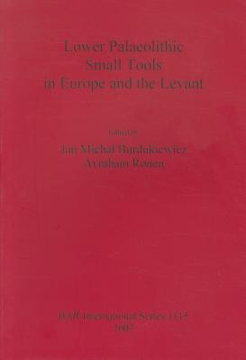 Lower Palaeolithic Small Tools in Europe and the Levant(English, Paperback, unknown)