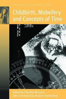 Childbirth, Midwifery and Concepts of Time(English, Paperback, unknown)