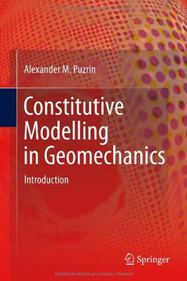 Constitutive Modelling in Geomechanics(English, Hardcover, Puzrin Alexander)