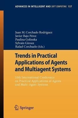 Trends in Practical Applications of Agents and Multiagent Systems(English, Paperback, unknown)