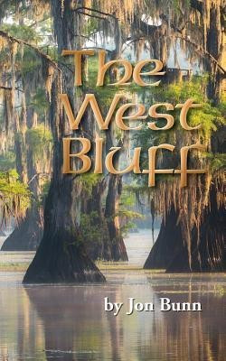 The West Bluff(English, Paperback, Bunn Jon)
