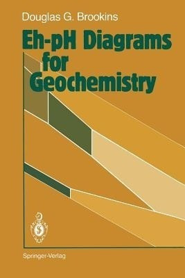Eh-pH Diagrams for Geochemistry(English, Paperback, Brookins Douglas G.)