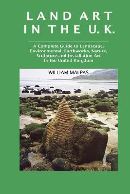 Land Art in the U.K.(English, Hardcover, Malpas William)