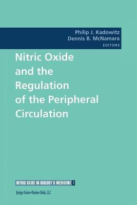 Nitric Oxide and the Regulation of the Peripheral Circulation(English, Paperback, unknown)