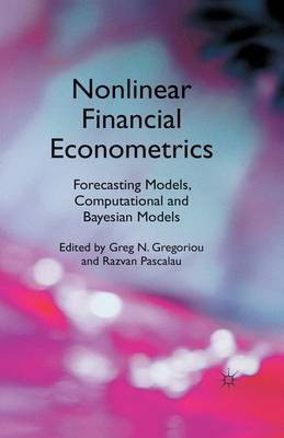 Nonlinear Financial Econometrics: Forecasting Models, Computational and Bayesian Models(English, Paperback, unknown)