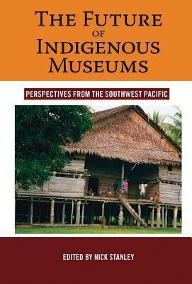 The Future of Indigenous Museums(English, Paperback, unknown)