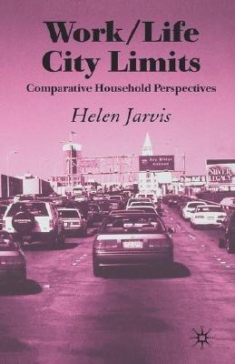 Work/Life City Limits(English, Hardcover, Jarvis H.)