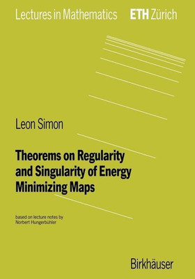 Theorems on Regularity and Singularity of Energy Minimizing Maps(English, Paperback, Simon Leon)