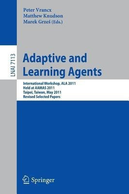 Adaptive and Learning Agents(English, Paperback, unknown)