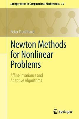 Newton Methods for Nonlinear Problems(English, Paperback, Deuflhard Peter)