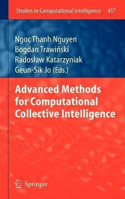Advanced Methods for Computational Collective Intelligence(English, Hardcover, unknown)