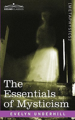 Essentials of Mysticism(English, Paperback, Underhill Evelyn HTTP, Evelynunderhill Org)