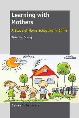Learning with Mothers(English, Paperback, Sheng Xiaoming)