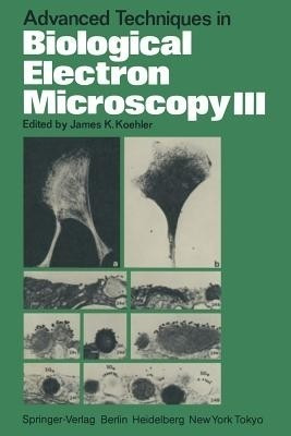 Advanced Techniques in Biological Electron Microscopy III(English, Paperback, unknown)