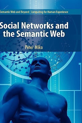 Social Networks and the Semantic Web(English, Hardcover, Mika Peter)