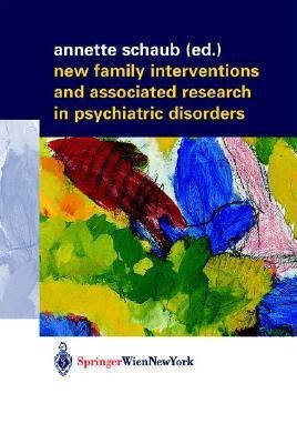 New Family Interventions and Associated Research in Psychiatric Disorders(English, Paperback, unknown)