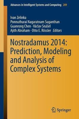 Nostradamus 2014: Prediction, Modeling and Analysis of Complex Systems(English, Paperback, unknown)