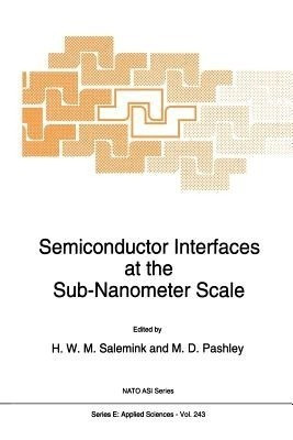Semiconductor Interfaces at the Sub-Nanometer Scale(English, Paperback, unknown)