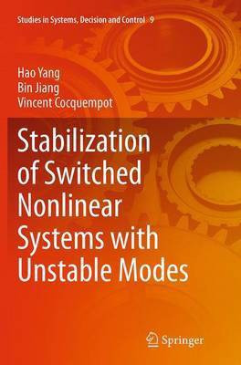 Stabilization of Switched Nonlinear Systems with Unstable Modes(English, Paperback, Yang Hao)