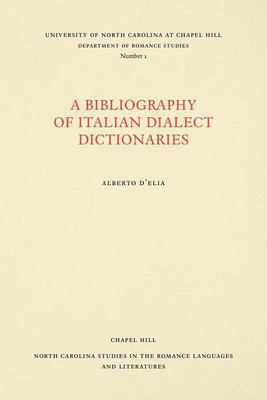 A Bibliography of Italian Dialect Dictionaries(English, Paperback, D'Elia Alberto)