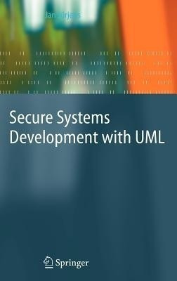 Secure Systems Development with UML(English, Hardcover, Juerjens Jan)
