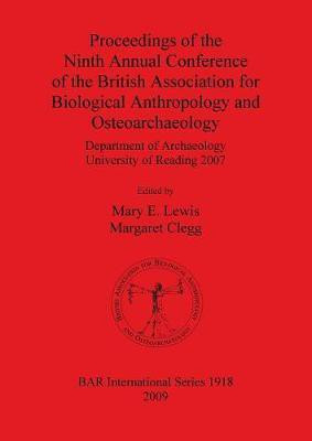 Proceedings of the Ninth Annual Conference of the British Association for Biological Anthropology and Osteoarchaeology Department of Archaeology Unive(English, Paperback, unknown) Proceedings of the Ninth Annual Conference of the British Association for Biological Anthropology and Osteoarchaeology Department of Archaeology Unive(English, Paperback, unknown)