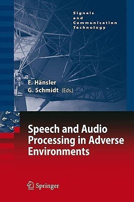 Speech and Audio Processing in Adverse Environments(English, Hardcover, unknown)