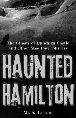 Haunted Hamilton(English, Paperback, Leslie Mark)