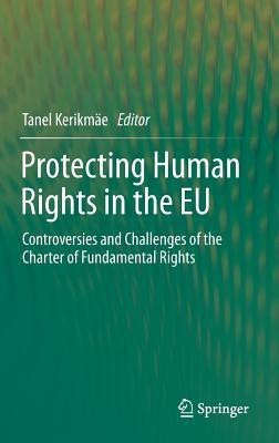 Protecting Human Rights in the EU(English, Hardcover, unknown)