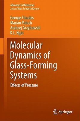 Molecular Dynamics of Glass-Forming Systems(English, Hardcover, Floudas George)