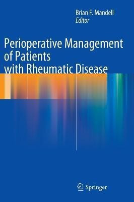 Perioperative Management of Patients with Rheumatic Disease(English, Hardcover, unknown)