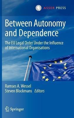 Between Autonomy and Dependence(English, Hardcover, unknown)