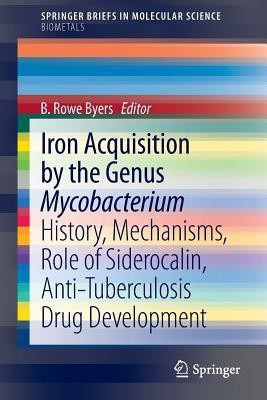 Iron Acquisition by the Genus Mycobacterium(English, Paperback, unknown)