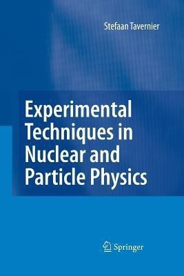 Experimental Techniques in Nuclear and Particle Physics(English, Paperback, Tavernier Stefaan)