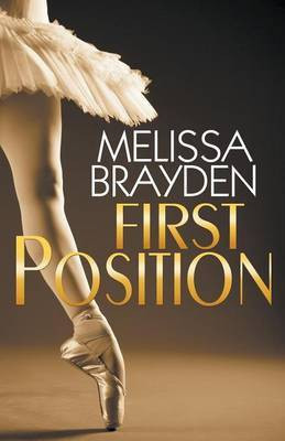 First Position(English, Paperback, Brayden Melissa)