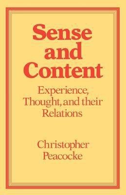 Sense and Content(English, Paperback, Peacocke Christopher)