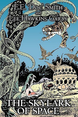 The Skylark of Space by E. E.'Doc' Smith, Science Fiction, Adventure, Space Opera(English, Paperback, Smith E E 'Doc' PH D)