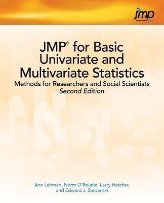 JMP for Basic Univariate and Multivariate Statistics(English, Paperback, Lehman Ann PhD)
