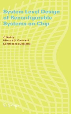 System Level Design of Reconfigurable Systems-on-Chip(English, Hardcover, unknown)