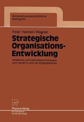 Strategische Organisations-Entwicklung(German, Paperback, Heimerl-Wagner Peter)