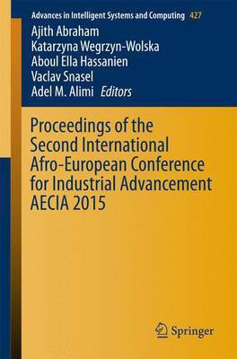 Proceedings of the Second International Afro-European Conference for Industrial Advancement AECIA 2015(English, Paperback, unknown)