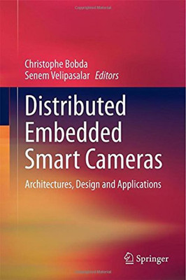 Distributed Embedded Smart Cameras(English, Hardcover, unknown)