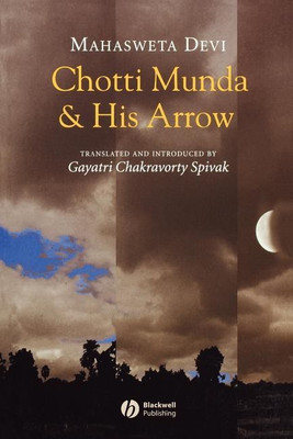Chotti Munda and His Arrow(English, Paperback, Devi Mahasweta)