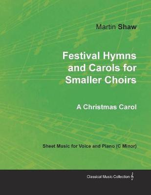 Festival Hymns and Carols for Smaller Choirs(English, Paperback, unknown)