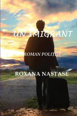 Un Imigrant(Others, Paperback, Nastase Roxana)