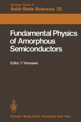 Fundamental Physics of Amorphous Semiconductors(English, Paperback, unknown)